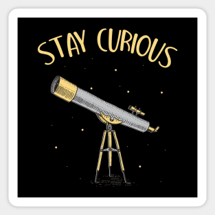 Astronomer Telescope stay curious Sticker